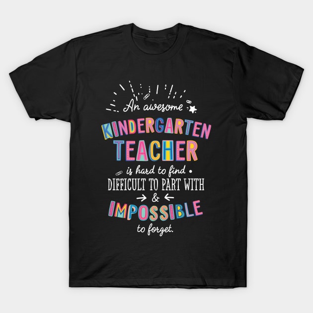 An awesome Kindergarten Teacher Gift Idea - Impossible to Forget Quote T-Shirt by BetterManufaktur